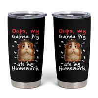Oops My Guinea Pig Ate My Homework Tumbler Cup Funny Cavy Lover Gift - Wonder Print Shop