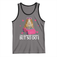 Funny Guinea Pig Lover Gift Tank Top The Horrors Persist But So Do I - Wonder Print Shop