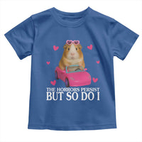 Funny Guinea Pig Lover Gift Toddler T Shirt The Horrors Persist But So Do I - Wonder Print Shop
