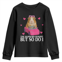 Funny Guinea Pig Lover Gift Youth Sweatshirt The Horrors Persist But So Do I - Wonder Print Shop