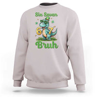 Funny Dinosaur Says Six Seven Sweatshirt St Patricks Day