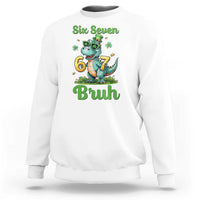 Funny Dinosaur Says Six Seven Sweatshirt St Patricks Day