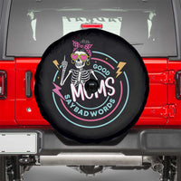 Funny Skeleton Mom Graphic Spare Tire Cover Good Moms Say Bad Words