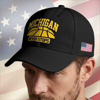 Michigan Never Stops Baseball Cap Great Lakes State Basketball Pride Gift