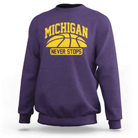 Michigan Never Stops Sweatshirt Great Lakes State Basketball Pride Gift