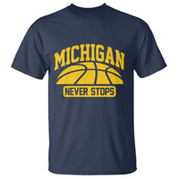 Michigan Never Stops T Shirt Great Lakes State Basketball Pride Gift