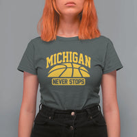 Michigan Never Stops T Shirt For Women Great Lakes State Basketball Pride Gift