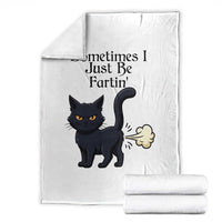 Funny Black Cat Bathroom Humor Throw Blanket Sometimes I Just Be Fartin