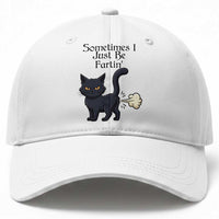 Funny Black Cat Bathroom Humor Baseball Cap Sometimes I Just Be Fartin
