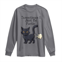 Funny Black Cat Bathroom Humor Long Sleeve Shirt Sometimes I Just Be Fartin