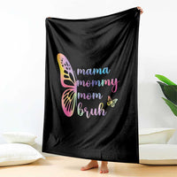 Funny Mom Saying Gift Throw Blanket Mama Mommy Mom Bruh