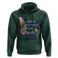 Funny Mom Saying Gift Hoodie Mama Mommy Mom Bruh