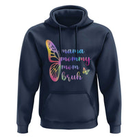 Funny Mom Saying Gift Hoodie Mama Mommy Mom Bruh