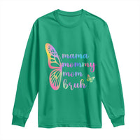 Funny Mom Saying Gift Long Sleeve Shirt Mama Mommy Mom Bruh