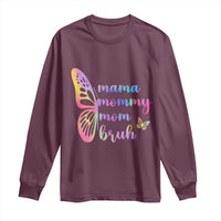 Funny Mom Saying Gift Long Sleeve Shirt Mama Mommy Mom Bruh