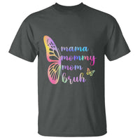 Funny Mom Saying Gift T Shirt Mama Mommy Mom Bruh