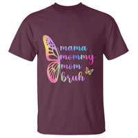 Funny Mom Saying Gift T Shirt Mama Mommy Mom Bruh