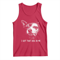 Funny Chihuahua Smoking Meme Tank Top I Got That Dog In Me