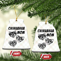 Proud Chihuahua Mom Ceramic Ornament Ankle Biter Dog Lover