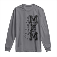 Chihuahua Mom Gift Long Sleeve Shirt Mothers Day Dog Lover