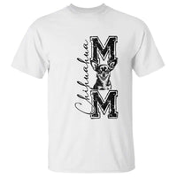 Chihuahua Mom Gift T Shirt Mothers Day Dog Lover