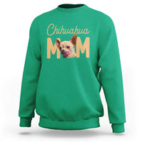 Proud Dog Mom Chihuahua Sweatshirt Mothers Day Lover Gift