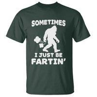 Bigfoot Bathroom Humor T Shirt Sometimes I Just Be Fartin