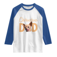 Proud Chihuahua Dad Raglan Shirt Ankle Biter Dog Lover