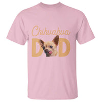 Proud Chihuahua Dad T Shirt Ankle Biter Dog Lover