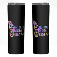 In My Mom Era Skinny Tumbler Colorful Butterfly Mothers Day Gift