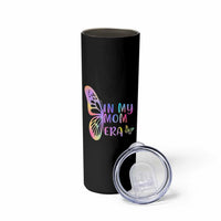 In My Mom Era Skinny Tumbler Colorful Butterfly Mothers Day Gift