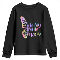 In My Mom Era Youth Sweatshirt Colorful Butterfly Mothers Day Gift