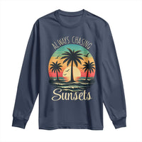Vintage Always Chasing Sunsets Long Sleeve Shirt Hawaiian Tropical Beach Graphic