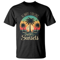 Vintage Always Chasing Sunsets T Shirt Hawaiian Tropical Beach Graphic
