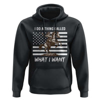 Patriotic Cowgirl Hoodie I Do A Thing Called What I Want American Flag - Wonder Print Shop