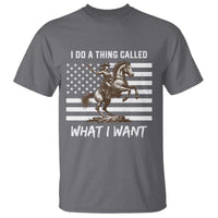 Patriotic Cowgirl T Shirt I Do A Thing Called What I Want American Flag - Wonder Print Shop