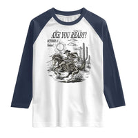 Halloween Skeleton Raglan Shirt Are You Ready October 31 Rodeo Cowboy - Wonder Print Shop