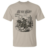 Halloween Skeleton T Shirt Are You Ready October 31 Rodeo Cowboy - Wonder Print Shop