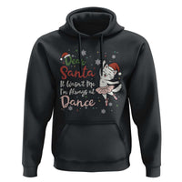 Funny Christmas Ballet Cat Lover Hoodie Dear Santa It Was Not Me - Wonder Print Shop