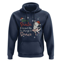 Funny Christmas Ballet Cat Lover Hoodie Dear Santa It Was Not Me - Wonder Print Shop