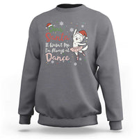 Funny Christmas Ballet Cat Lover Sweatshirt Dear Santa It Was Not Me - Wonder Print Shop