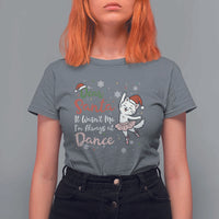 Funny Christmas Ballet Cat Lover T Shirt For Women Dear Santa It Was Not Me - Wonder Print Shop