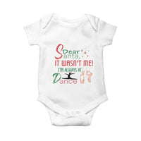 Funny Christmas Ballet Dancer Gift Baby Onesie Dear Santa It Was Not Me - Wonder Print Shop
