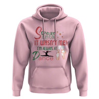 Funny Christmas Ballet Dancer Gift Hoodie Dear Santa It Was Not Me - Wonder Print Shop