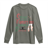 Funny Christmas Ballet Dancer Gift Long Sleeve Shirt Dear Santa It Was Not Me - Wonder Print Shop