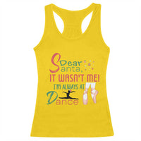 Funny Christmas Ballet Dancer Gift Racerback Tank Top Dear Santa It Was Not Me - Wonder Print Shop