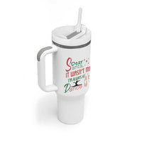 Funny Christmas Ballet Dancer Gift Tumbler With Handle Dear Santa It Was Not Me