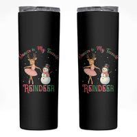Christmas Ballet Reindeer Skinny Tumbler Dancer Is My Favorite Reindeer Gift