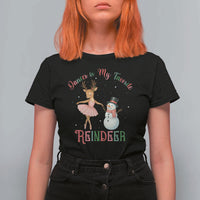 Christmas Ballet Reindeer T Shirt For Women Dancer Is My Favorite Reindeer Gift - Wonder Print Shop