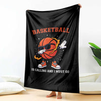 Funny Dabbing Basketball Is Calling And I Must Go Throw Blanket Gift For Player - Wonder Print Shop